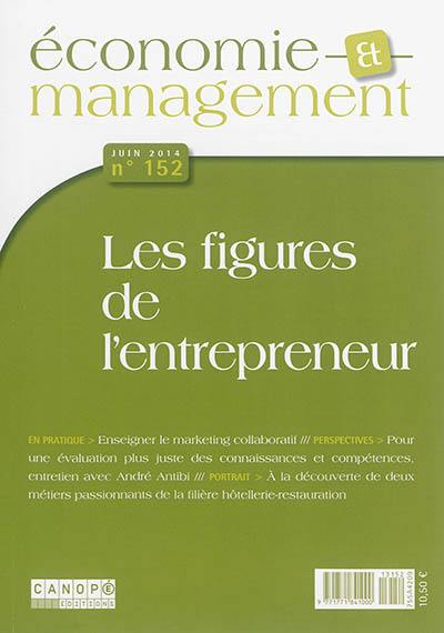 Economie et management, n° 152. Les figures de l'entrepreneur