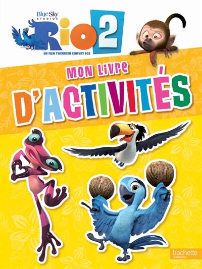 Rio 2 : mon livre d'activités