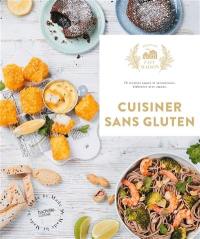 Cuisiner sans gluten : 60 recettes faciles et gourmandes pour épater vos amis