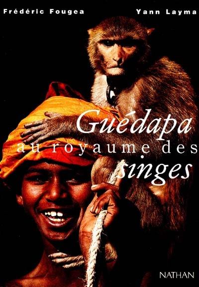 Guédapa au royaume des singes