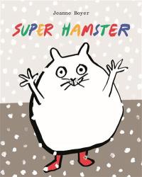 Super hamster