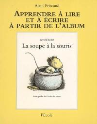 La soupe à la souris d'Arnold Lobel