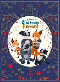 La famille Blaireau Renard. Les petites histoires