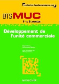 Développement de l'unité commerciale, BTS MUC 1re & 2e années