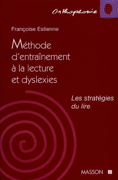 Méthode d'entraînement à la lecture et la dyslexie