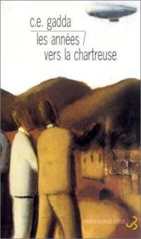 Les années. Vers la Chartreuse