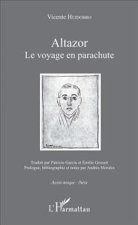 Altazor : le voyage en parachute