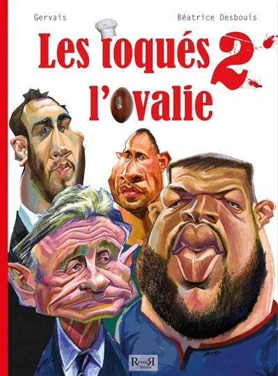 Les toqués de l'ovalie. Vol. 2