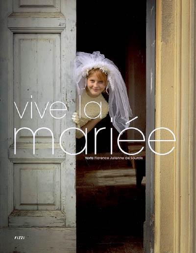 Vive la mariée