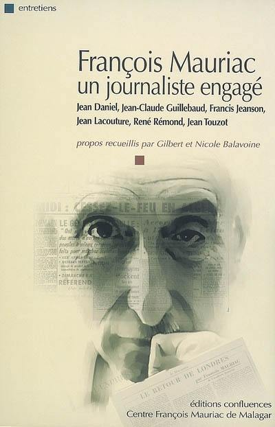 François Mauriac : un journaliste engagé