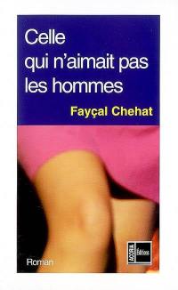 Celle qui n'aimait pas les hommes