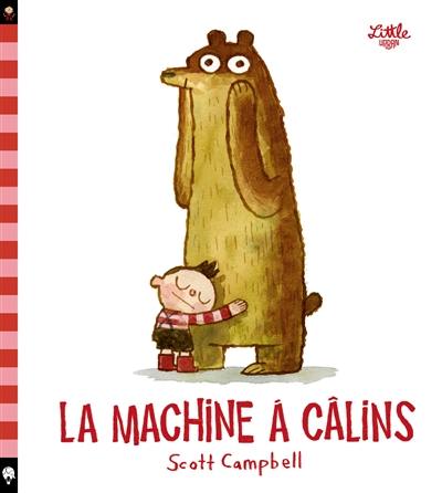 La machine à câlins