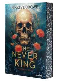 Cruels garçons perdus. Vol. 1. The never king