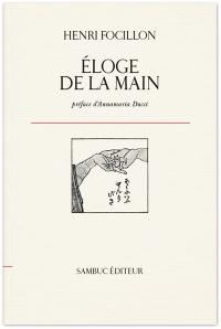 Eloge de la main. Eloge des lampes