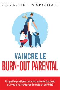 Vaincre le burn-out parental