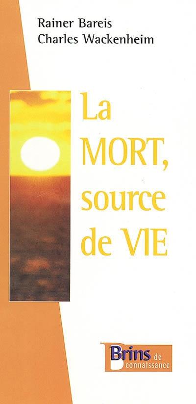 La mort, source de vie