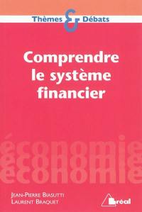 Comprendre le système financier : de la croissance à l'instabilité