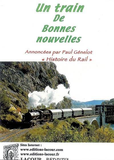 Un train de bonnes nouvelles