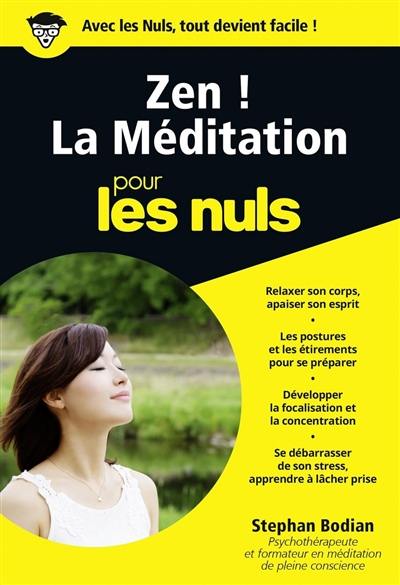 Zen ! : la méditation pour les nuls