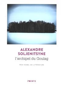 L'archipel du Goulag : 1918-1956 : essai d'investigation littéraire