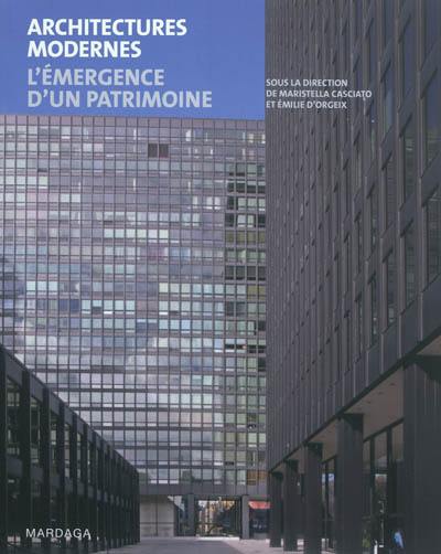 Architectures modernes : l'émergence d'un patrimoine