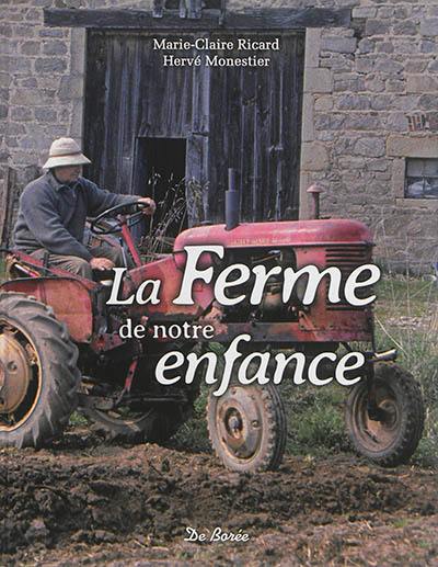 La ferme de notre enfance