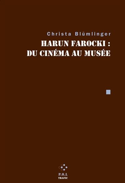 Harun Farocki : du cinéma au musée