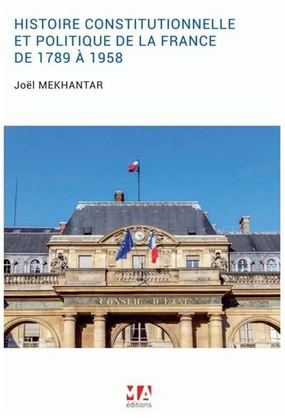 Histoire constitutionnelle et politique de la France de 1789 à 1958