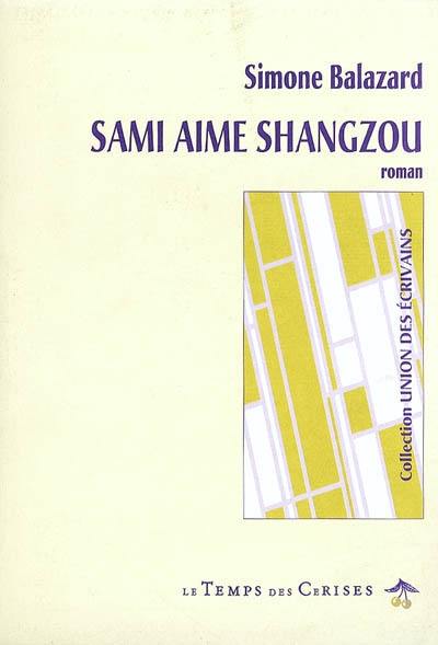 Sami aime Shangzou