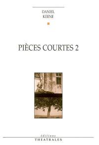 Pièces courtes. Vol. 2