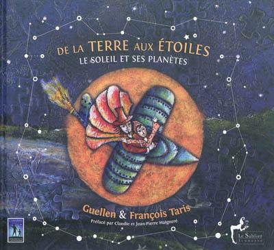 De la Terre aux étoiles : le Soleil et ses planètes