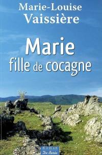 Marie, fille de cocagne