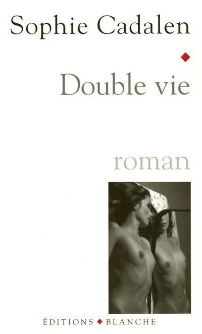 Double vie : récit