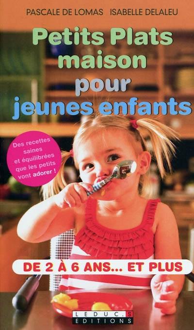 Petits plats maison pour jeunes enfants