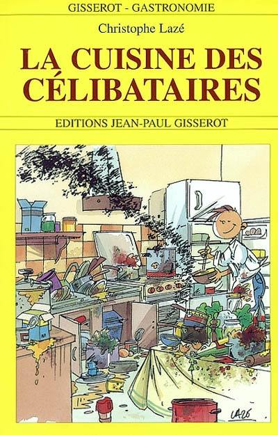 La cuisine des célibataires