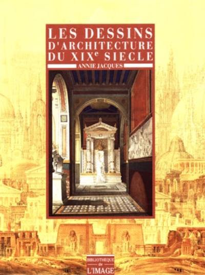 Les dessins d'architecture du XIXe siècle