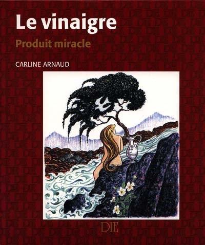 Le vinaigre, produit miracle