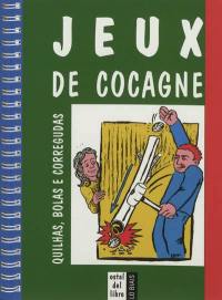 Jeux de cocagne : quilhas, bolas e corregudas