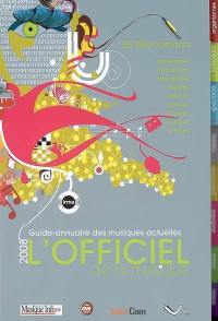 L'officiel de la musique 2008 : guide-annuaire des musiques actuelles : 25.000 contacts