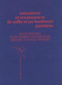 Naissances et renaissances de mille & uns bonheurs parisiens