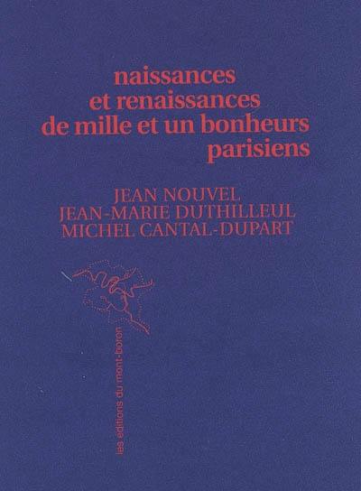 Naissances et renaissances de mille & uns bonheurs parisiens