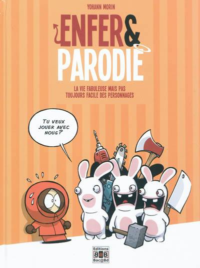 Enfer & parodie. Vol. 1. La vie fabuleuse mais pas toujours facile des personnages