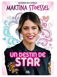 Martina Stoessel : un destin de star