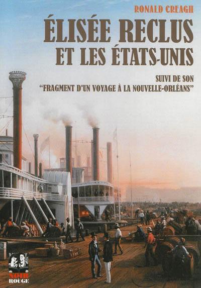 Elisée Reclus et les Etats-Unis. Fragment d'un voyage à La Nouvelle-Orléans