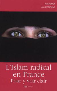 L'islam radical en France : pour y voir clair