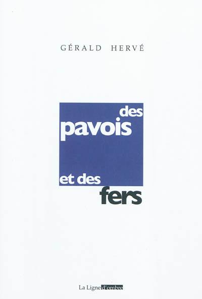 Des pavois et des fers : version définitive. Lettres à ses parents : 1953-1955