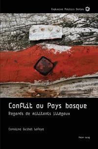 Conflit au Pays basque : regards de militants illégaux