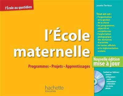 L'école maternelle : programmes, projets, apprentissages