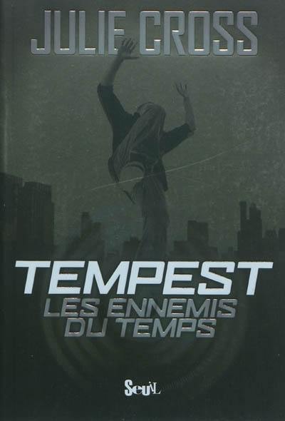 Tempest. Les ennemis du temps