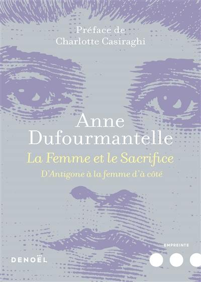 La femme et le sacrifice : d'Antigone à la femme d'à côté